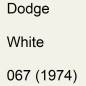 Preview: Dodge, White, 067 (1974).